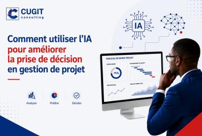 Comment utiliser l’IA pour améliorer la prise de décision en gestion de projet